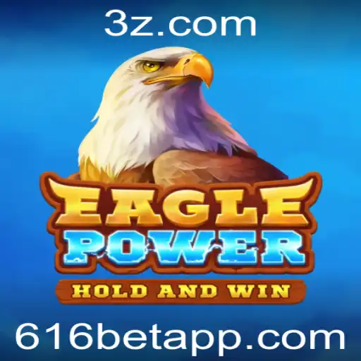 Explorando o Jogo EaglePower e as Regras de 616bet